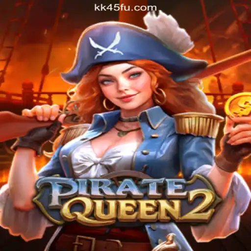 PirateQueen2: The Thrilling Adventure on KK45.COM Platform